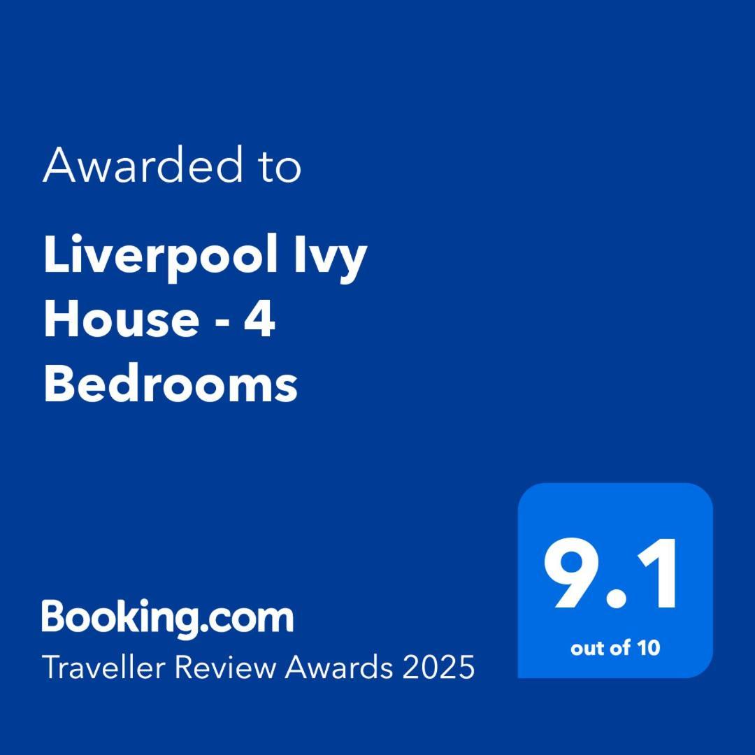 2025 Award Winner Liverpool Ivy House - 4 Bedrooms Εξωτερικό φωτογραφία